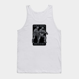 SWAT - slow is smooth, smooth is fast Tank Top